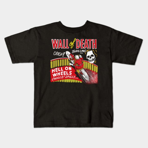 Motorcycle wall of death hell on wheels Kids T-Shirt by MotorManiac